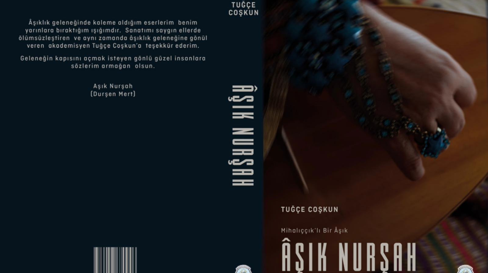 Gelenekten Modernliğe: Âşık Nurşâh'ın Şiir Dünyası:  Eskişehirli Âşık Nurşâh’ın Hayatı ve Eserleri (Monografi-Derleme-Tasnif) - Eren Öngen